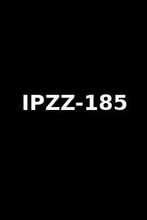 ipzz 185